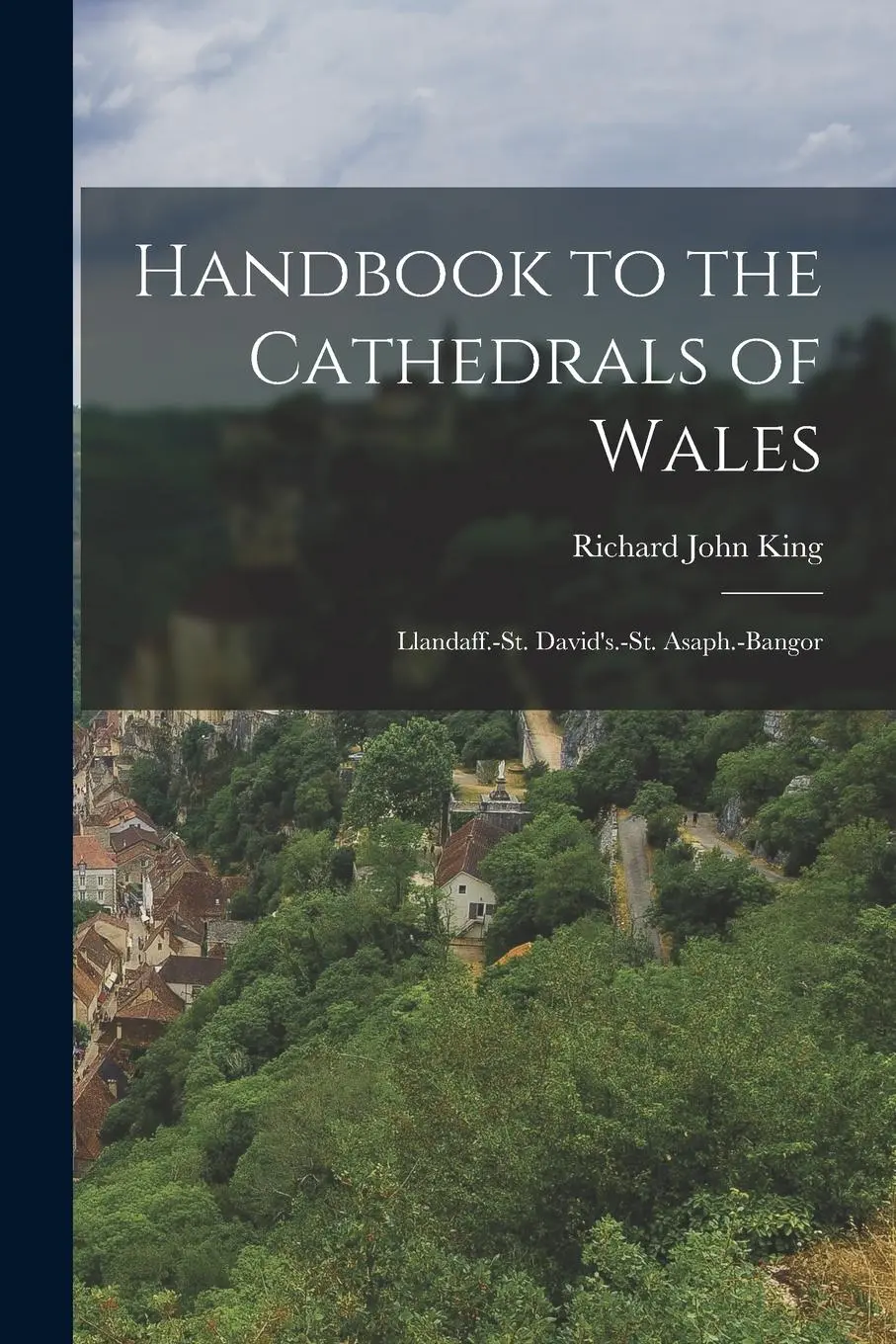 Handbook to the Cathedrals of Wales