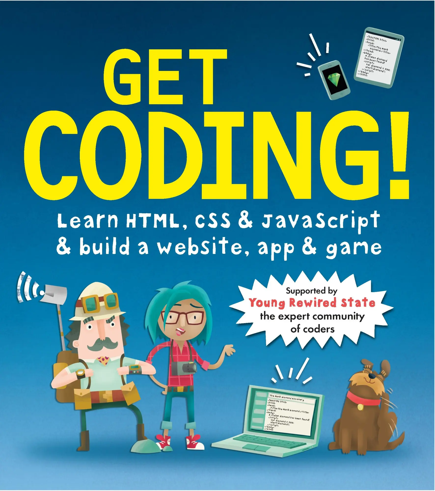 Cover: 9781406366846 | Get Coding! Learn HTML, CSS, and JavaScript and Build a Website,... Cover: 9781406366846 | Get Coding! Learn HTML, CSS, and JavaScript and Build a Website,...