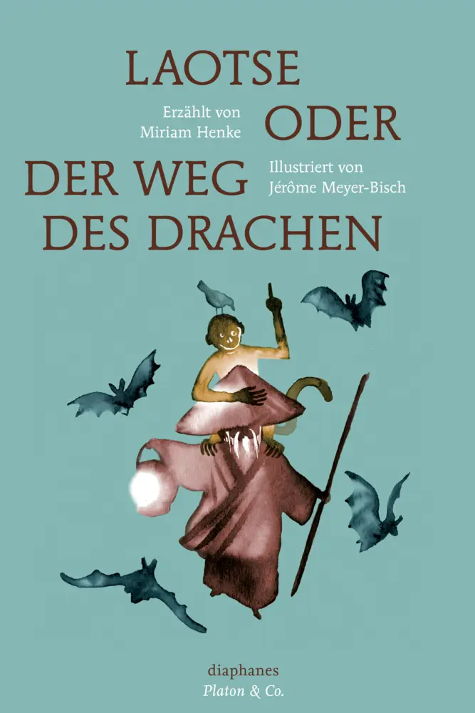 Cover: 9783037346846 | Laotse oder der Weg des Drachen | Miriam Henke | Buch | 64 S. | 2014