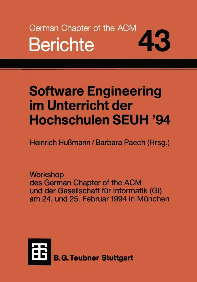 Software Engineering im Unterricht der Hochschulen SEUH 94 (Berichte des German Chapter of the ACM)