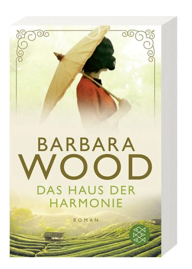 Bild: 9783596706846 | Das Haus der Harmonie | Roman | Barbara Wood | Taschenbuch | 528 S.
