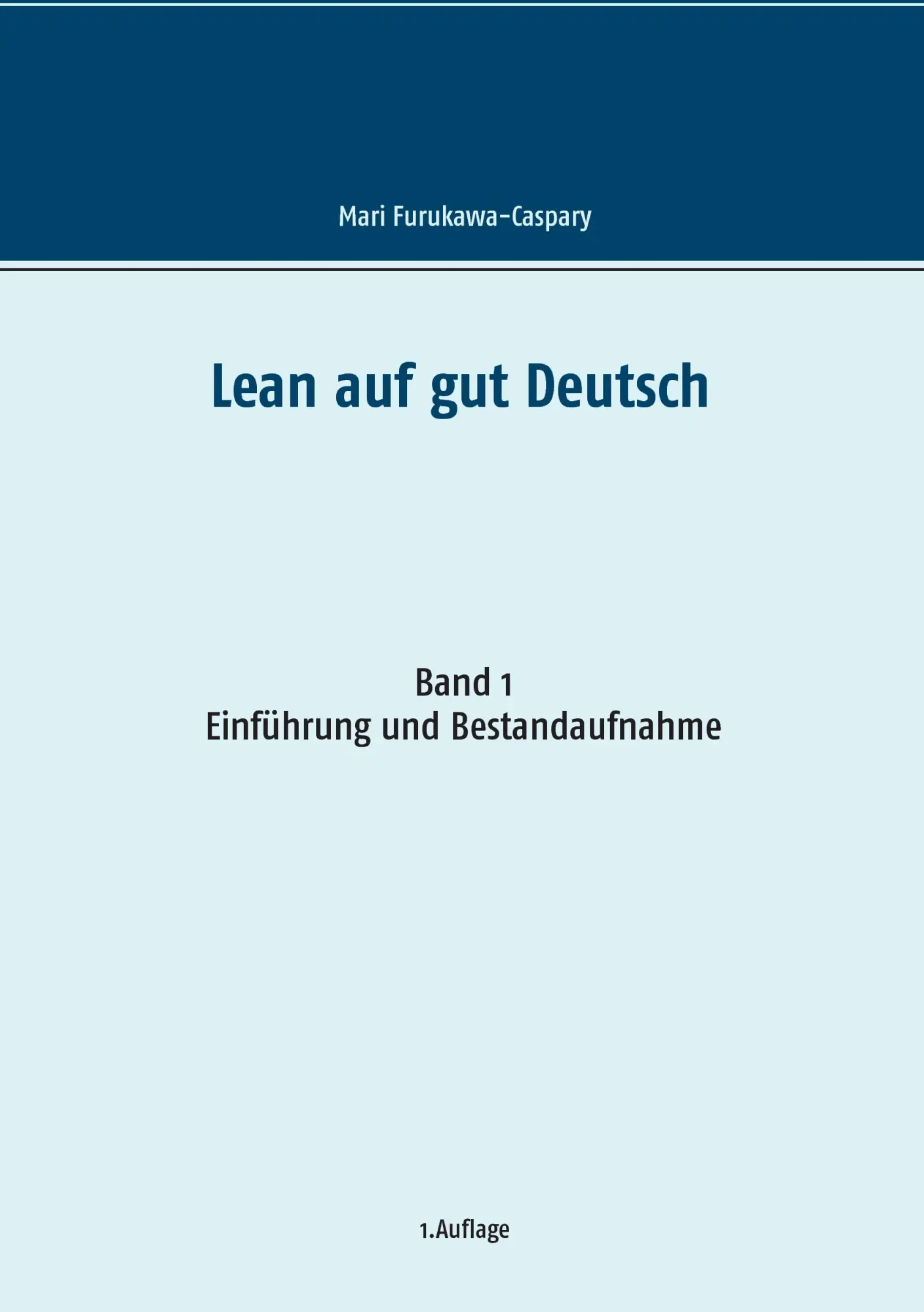 Cover: 9783741236846 | Lean auf gut Deutsch | Band 1 Einführung und Bestandsaufnahme | Buch