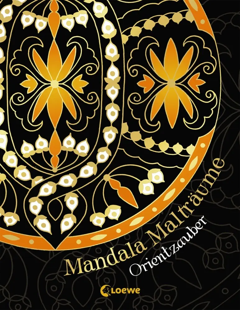 Cover: 9783785586846 | Mandala-Malträume: Orientzauber | Loewe Kreativ | Taschenbuch | 120 S.