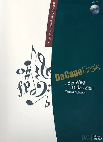 Cover: 9789043136846 | Da Capo Finale - Arbeitsbuch Musikkunde Band 3 | Otto M. Schwarz