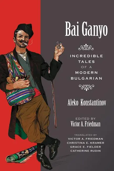 Cover: 9780299236946 | Bai Ganyo | Incredible Tales of a Modern Bulgarian | Konstantinov
