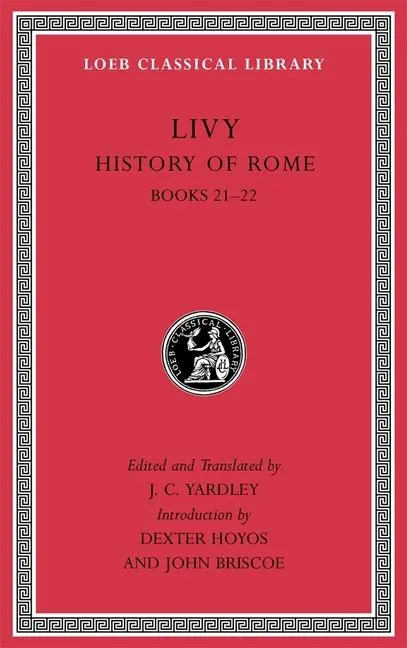 Cover: 9780674996946 | History of Rome, Volume V | Books 21-22 | Livy | Buch | Englisch Cover: 9780674996946 | History of Rome, Volume V | Books 21-22 | Livy | Buch | Englisch