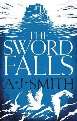 Cover: 9781786696946 | The Sword Falls | A. J. Smith | Taschenbuch | Kartoniert / Broschiert