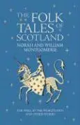 Cover: 9781841586946 | The Folk Tales of Scotland | William Montgomerie | Buch | Gebunden