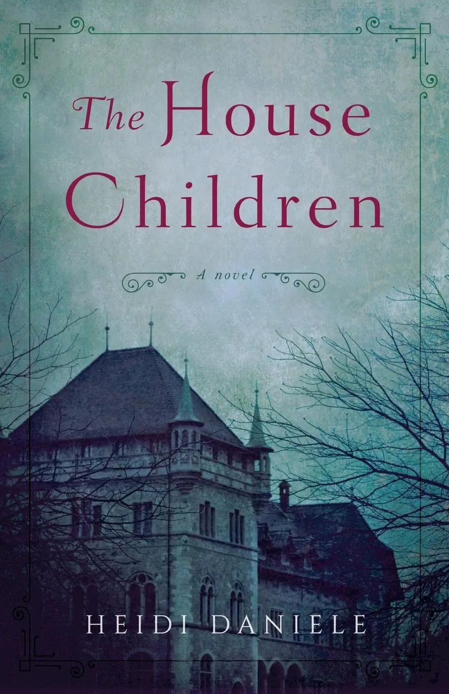 Cover: 9781943006946 | The House Children | A Novel | Heidi Daniele | Taschenbuch | Englisch
