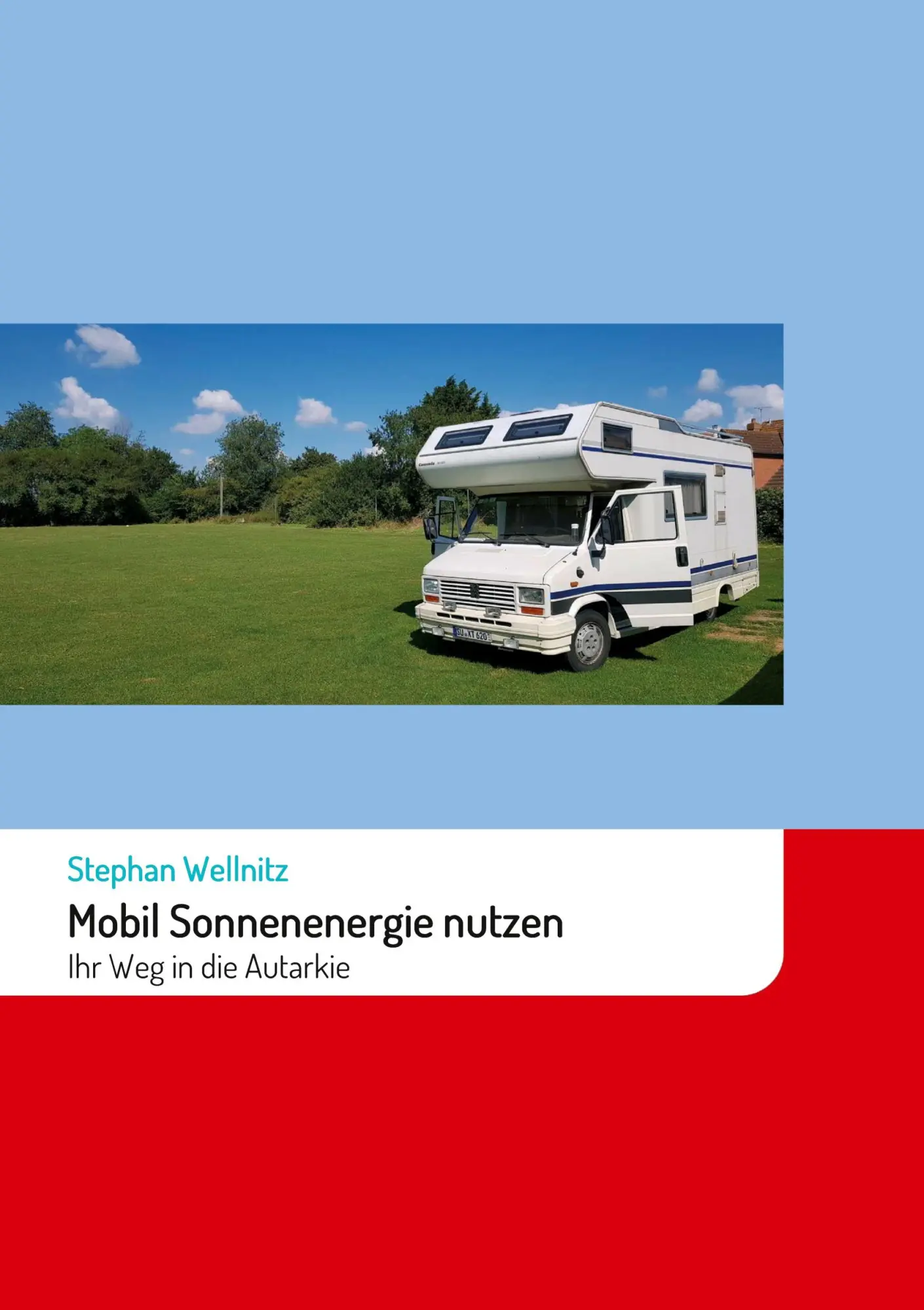 Cover: 9783347376946 | Mobil Sonnenenergie nutzen | Stephan Wellnitz | Taschenbuch | 184 S.