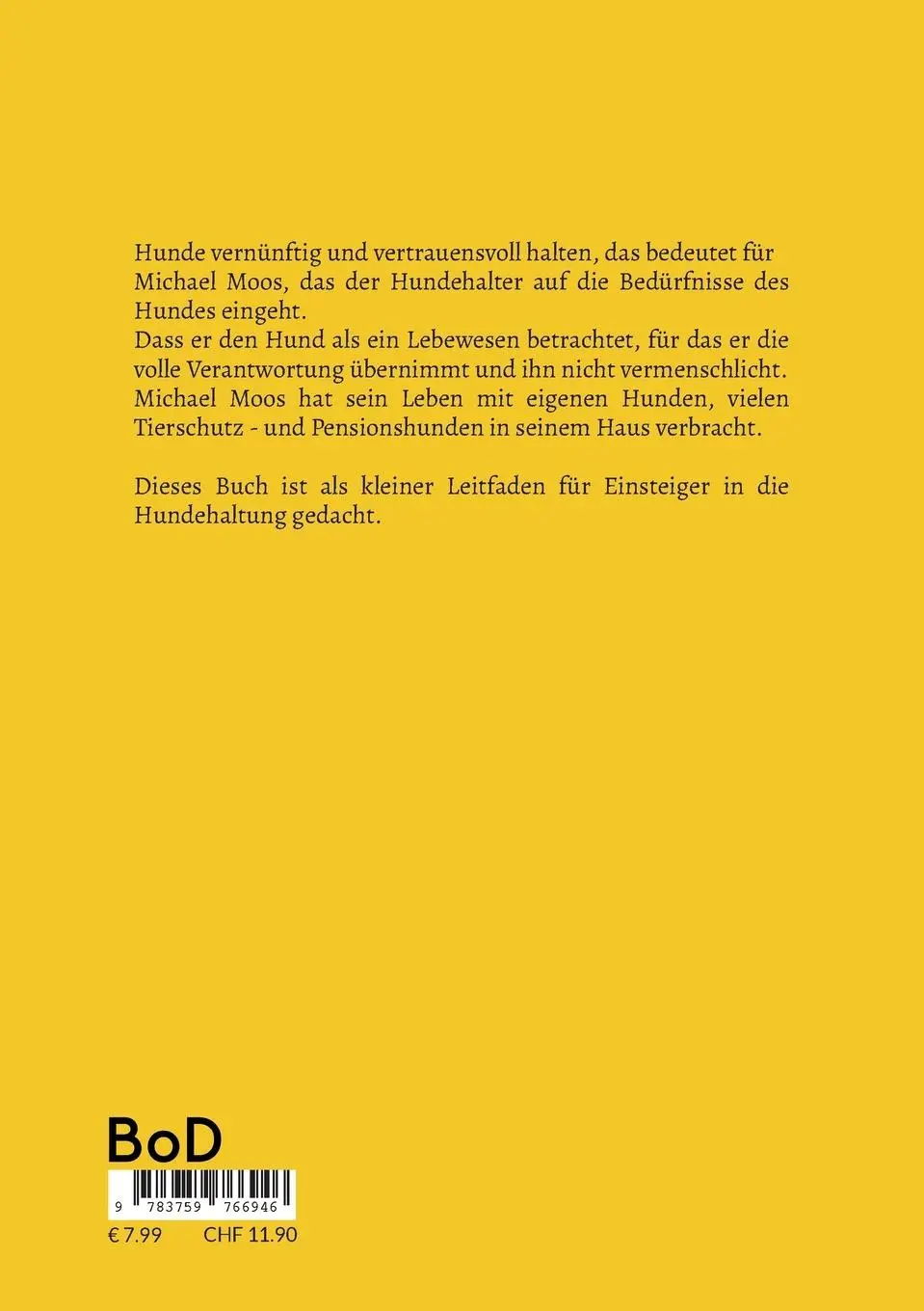 Rückseite: 9783759766946 | Hunde halten, aber vernünftig und vertrauensvoll | Michael Moos | Buch