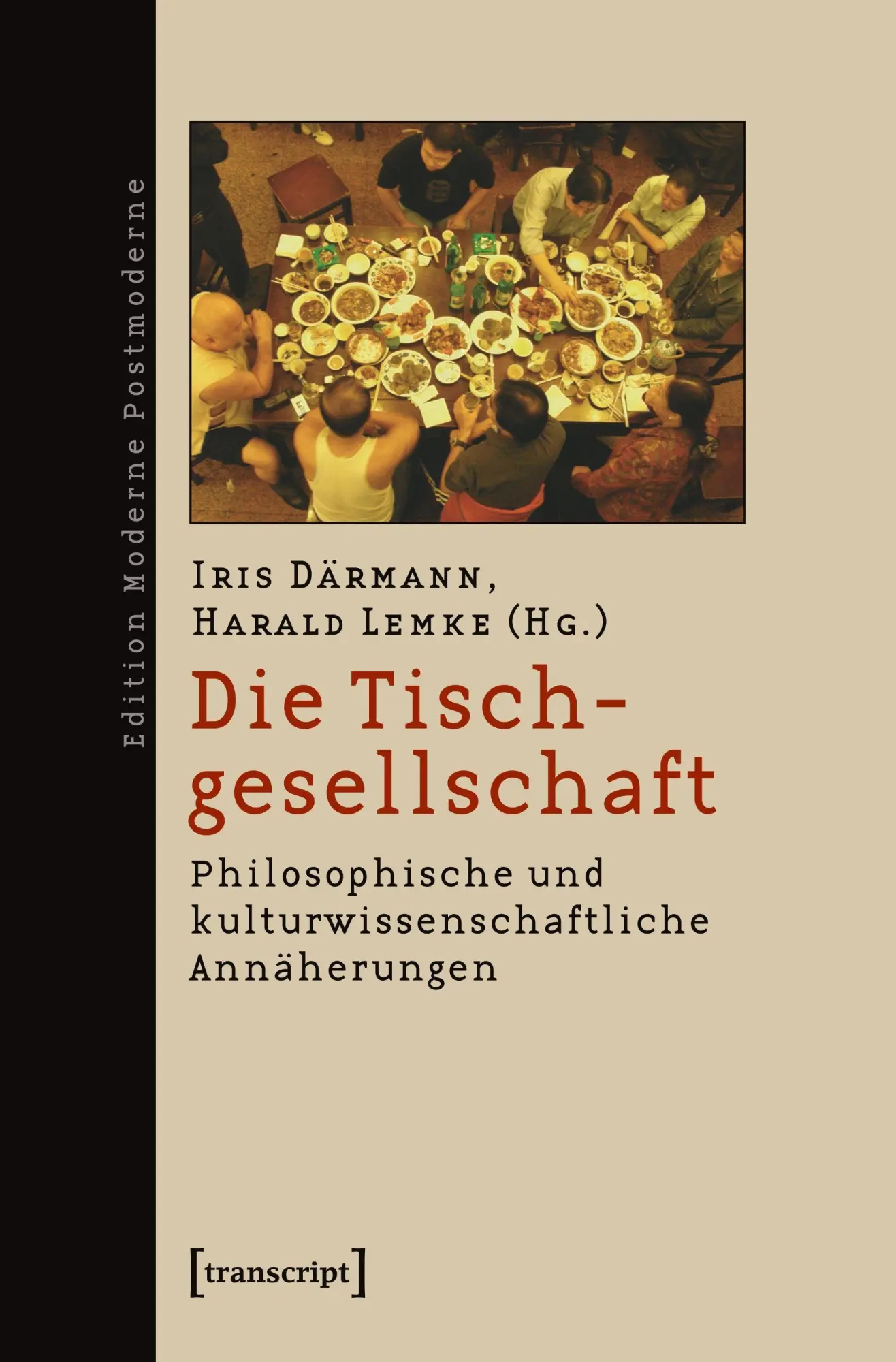 Cover: 9783899426946 | Die Tischgesellschaft | Iris Därmann (u. a.) | Taschenbuch | 244 S.