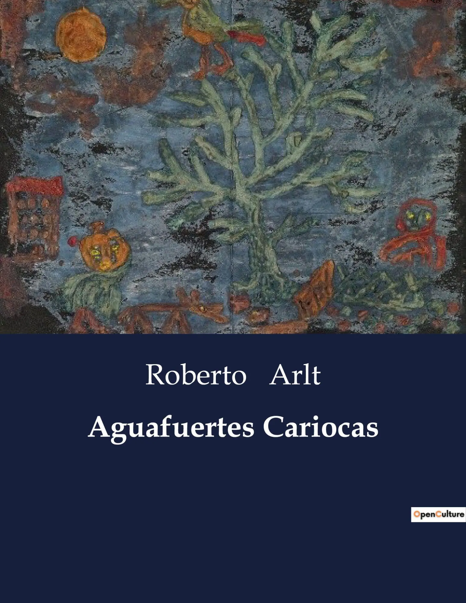 Cover: 9791041936946 | Aguafuertes Cariocas | Roberto Arlt | Taschenbuch | Spanisch | 2023