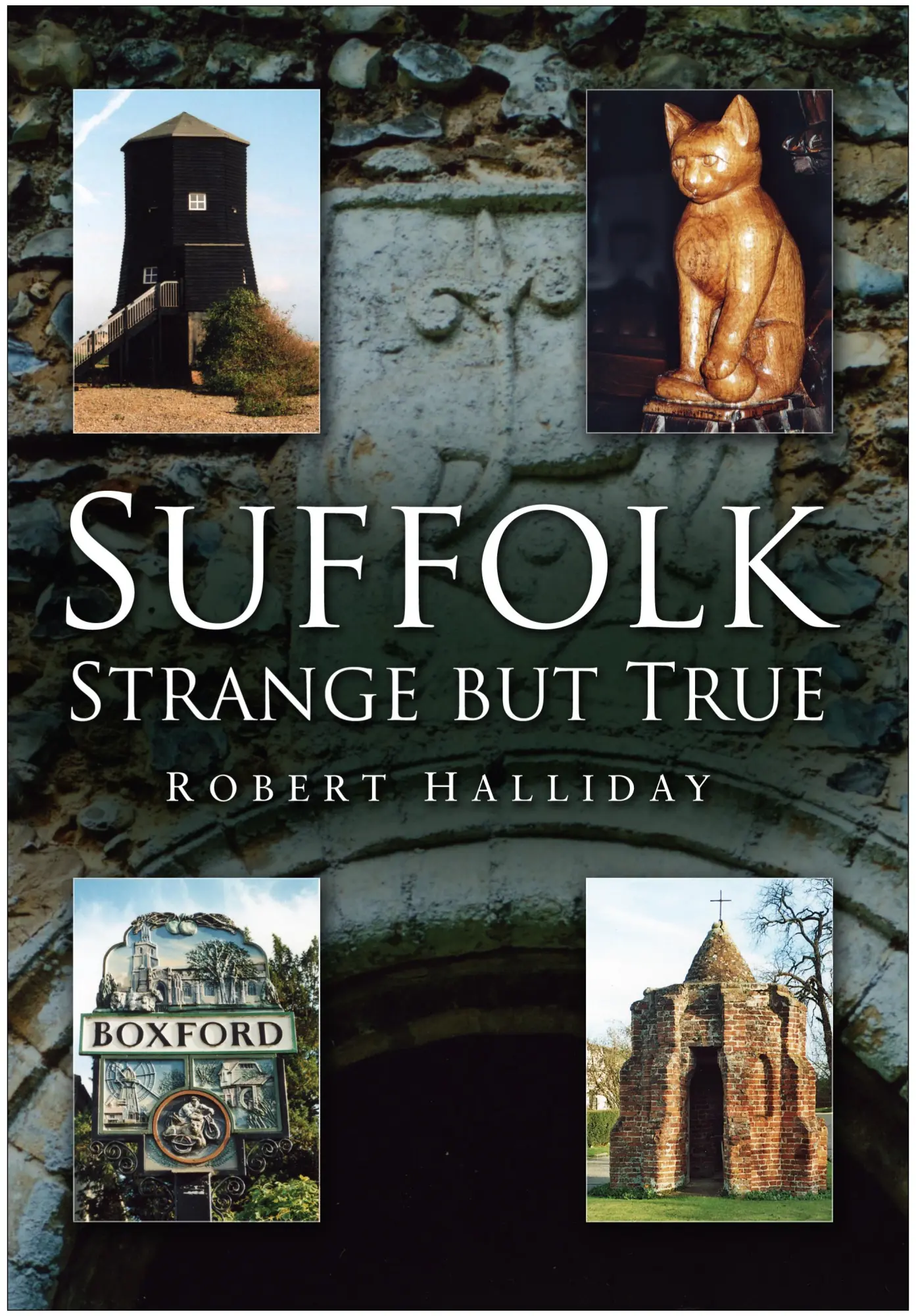 Cover: 9780750947046 | Suffolk Strange But True | Robert Halliday | Taschenbuch | Englisch