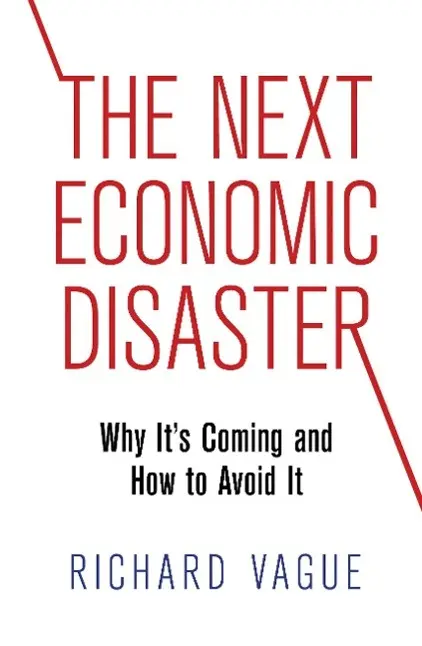 Cover: 9780812247046 | The Next Economic Disaster | Why It's Coming and How to Avoid It