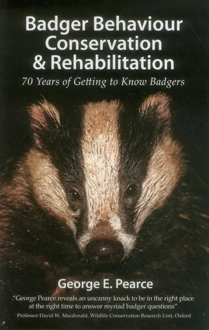 Cover: 9781907807046 | Badger Behaviour Conservation &amp; Rehabilitation | George E Pearce