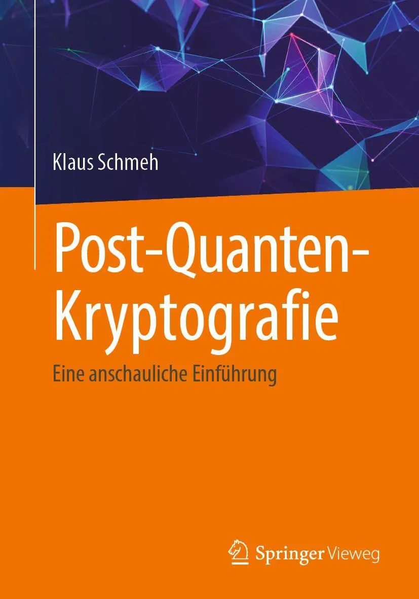 Cover: 9783658507046 | Post-Quanten-Kryptografie | Eine anschauliche Einführung | Schmeh | xv