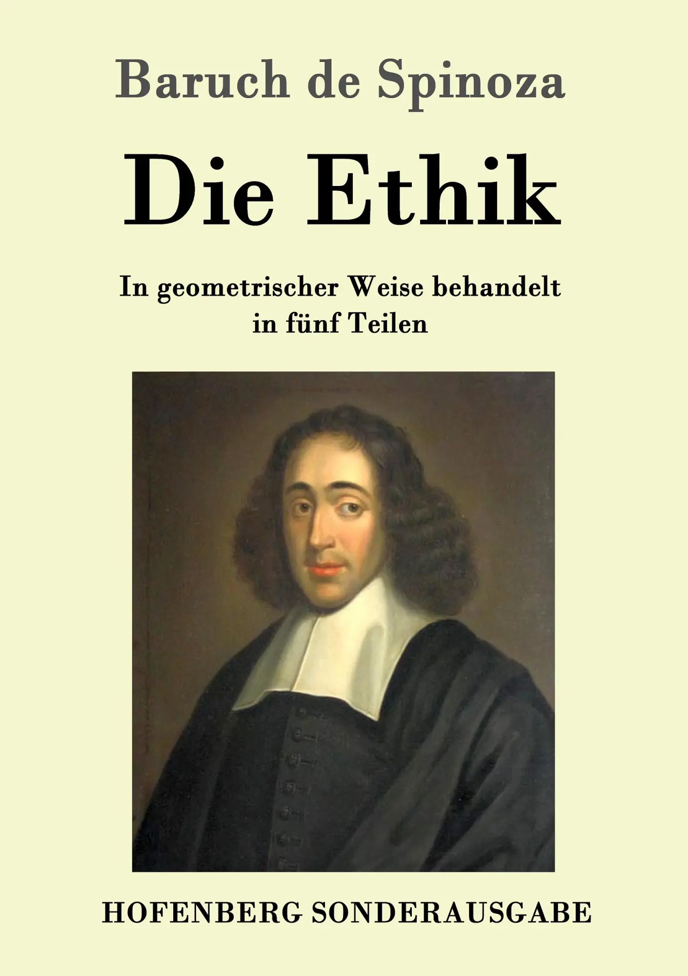 Cover: 9783843017046 | Die Ethik | In geometrischer Weise behandelt in fünf Teilen | Spinoza