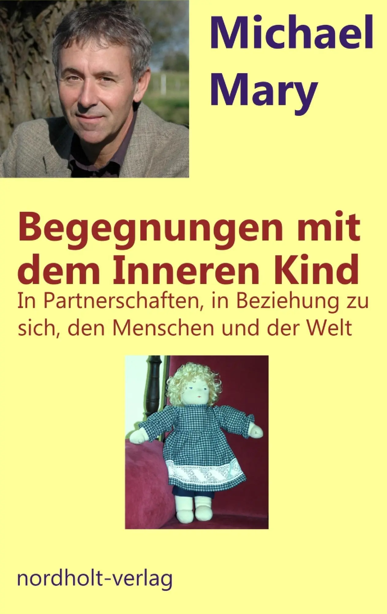 Cover: 9783926967046 | Begegnungen mit dem Inneren Kind | Michael Mary | Taschenbuch | 108 S.