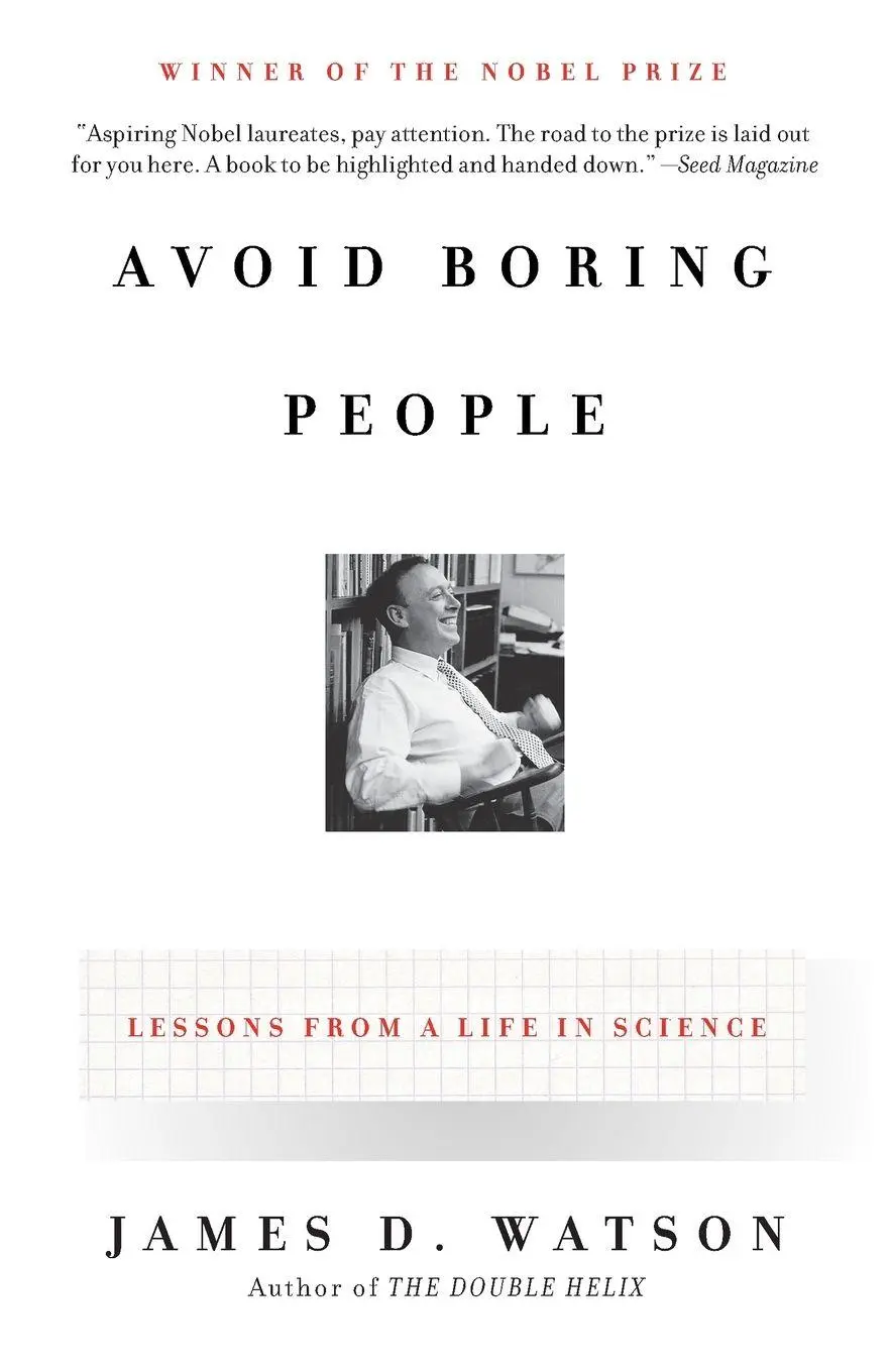 Cover: 9780375727146 | Avoid Boring People | Lessons from a Life in Science | James D. Watson Cover: 9780375727146 | Avoid Boring People | Lessons from a Life in Science | James D. Watson