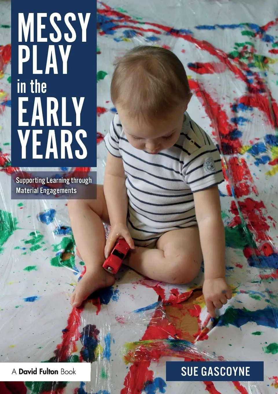 Cover: 9780815377146 | Messy Play in the Early Years | Sue Gascoyne | Taschenbuch | Englisch
