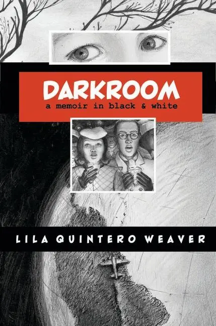 Cover: 9780817357146 | Darkroom | A Memoir in Black and White | Lila Quintero Weaver | Buch