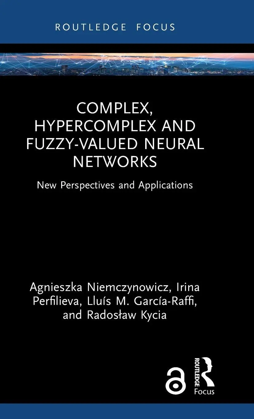 Cover: 9781032847146 | Complex, Hypercomplex and Fuzzy-Valued Neural Networks | Buch | 2025