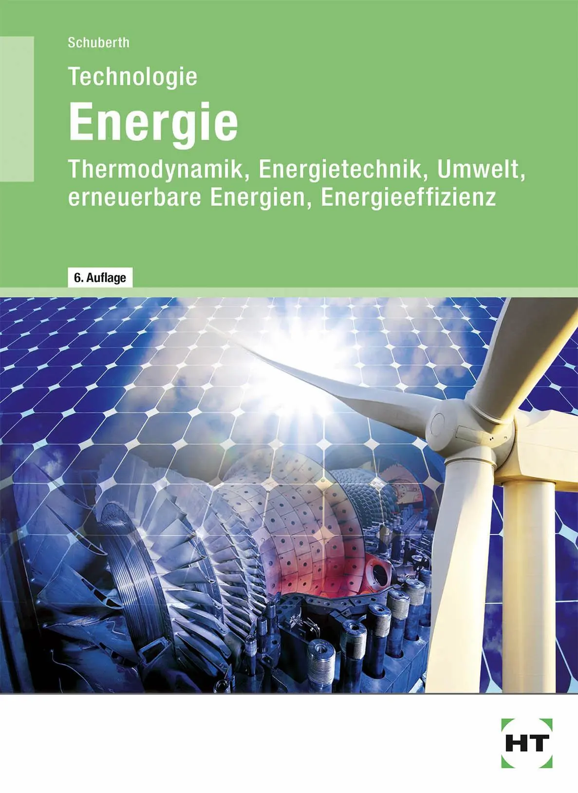 Cover: 9783582027146 | Technologie Energie | Reinhard Schuberth | Taschenbuch | VI | Deutsch