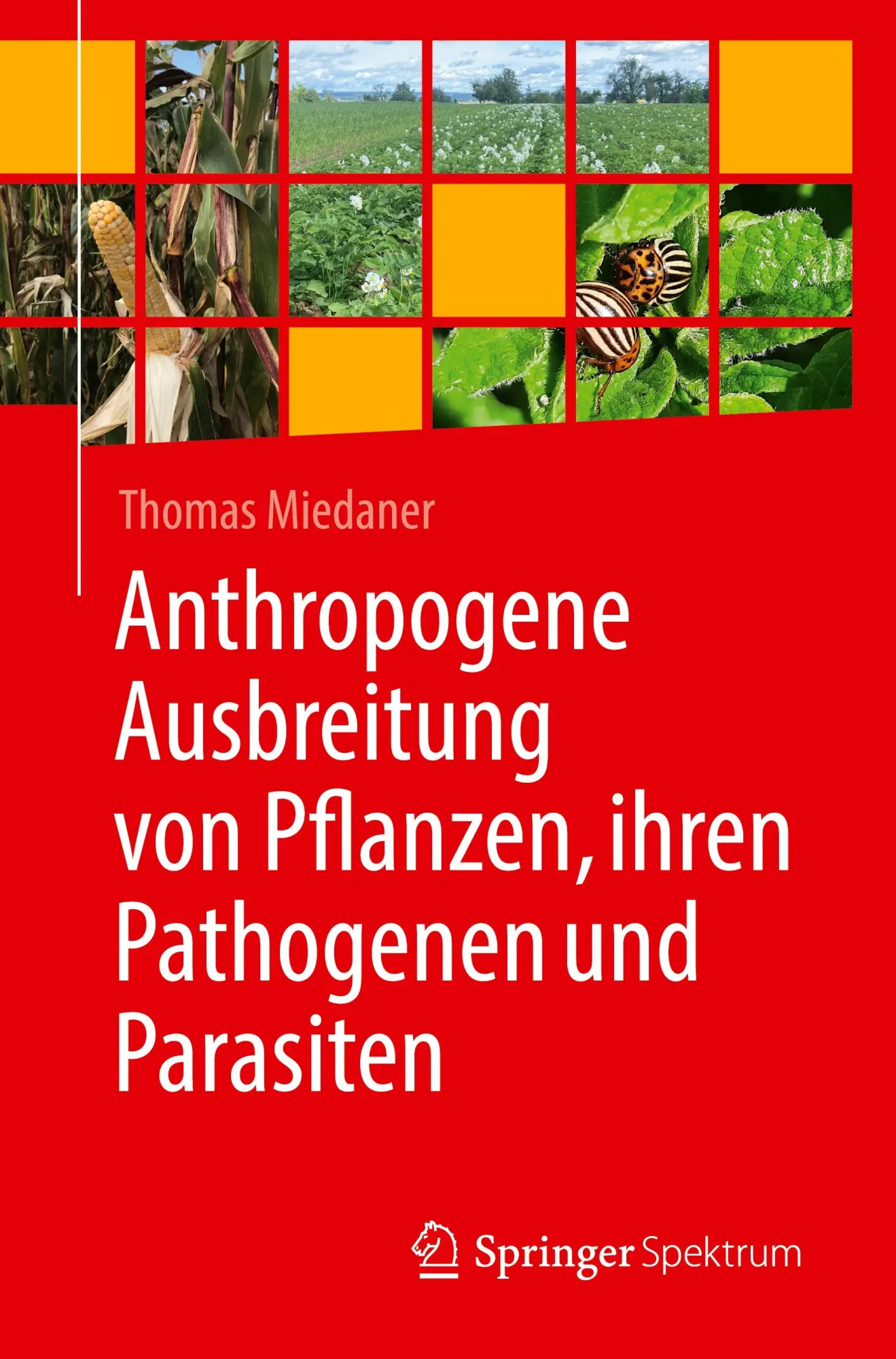 Cover: 9783662697146 | Anthropogene Ausbreitung von Pflanzen, ihren Pathogenen und Parasiten