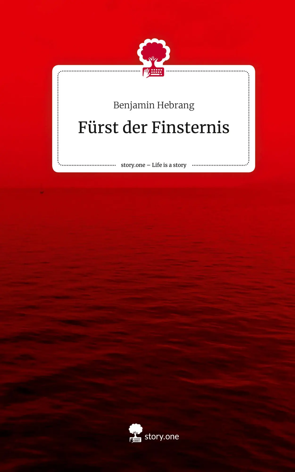 Cover: 9783710897146 | Fürst der Finsternis. Life is a Story - story.one | Benjamin Hebrang