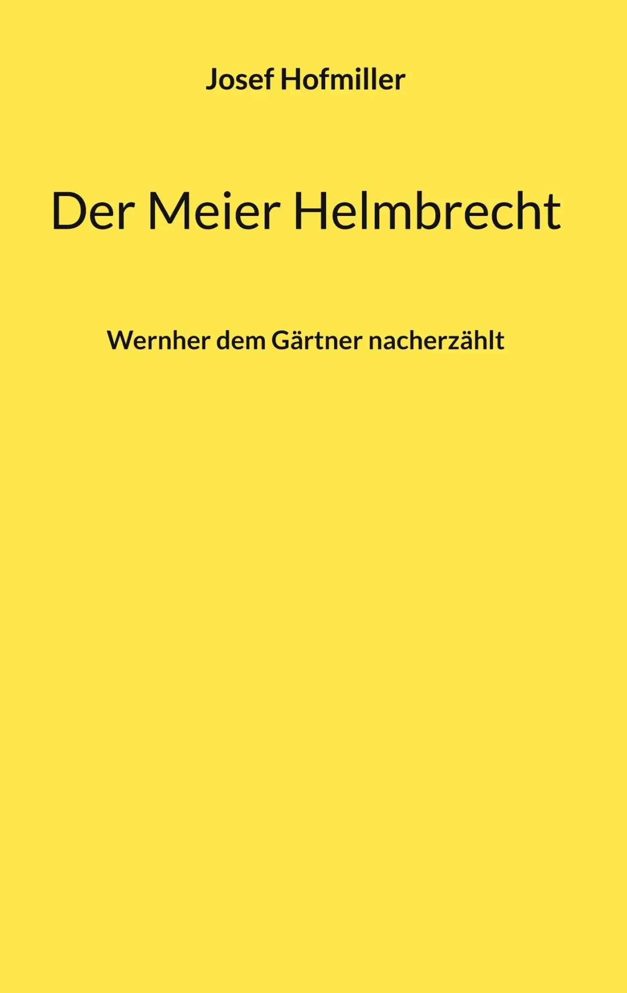 Cover: 9783819277146 | Der Meier Helmbrecht | Wernher dem Gärtner nacherzählt | Hofmiller