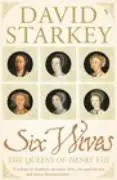 Cover: 9780099437246 | Six Wives | The Queens of Henry VIII | David Starkey | Taschenbuch