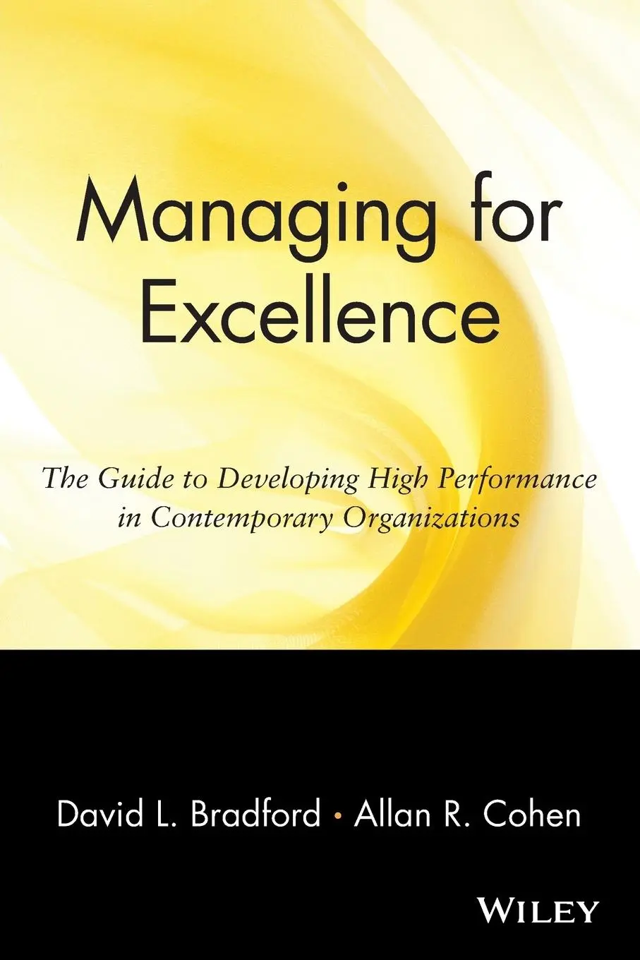 Cover: 9780471127246 | Managing for Excellence | David L Bradford (u. a.) | Taschenbuch | XX
