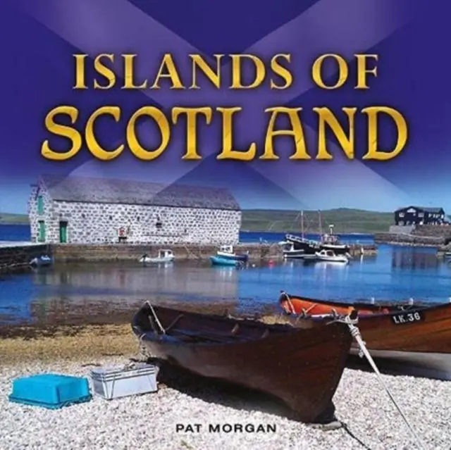 Cover: 9781782817246 | Islands of Scotland | Pat Morgan | Taschenbuch | Englisch | 2021