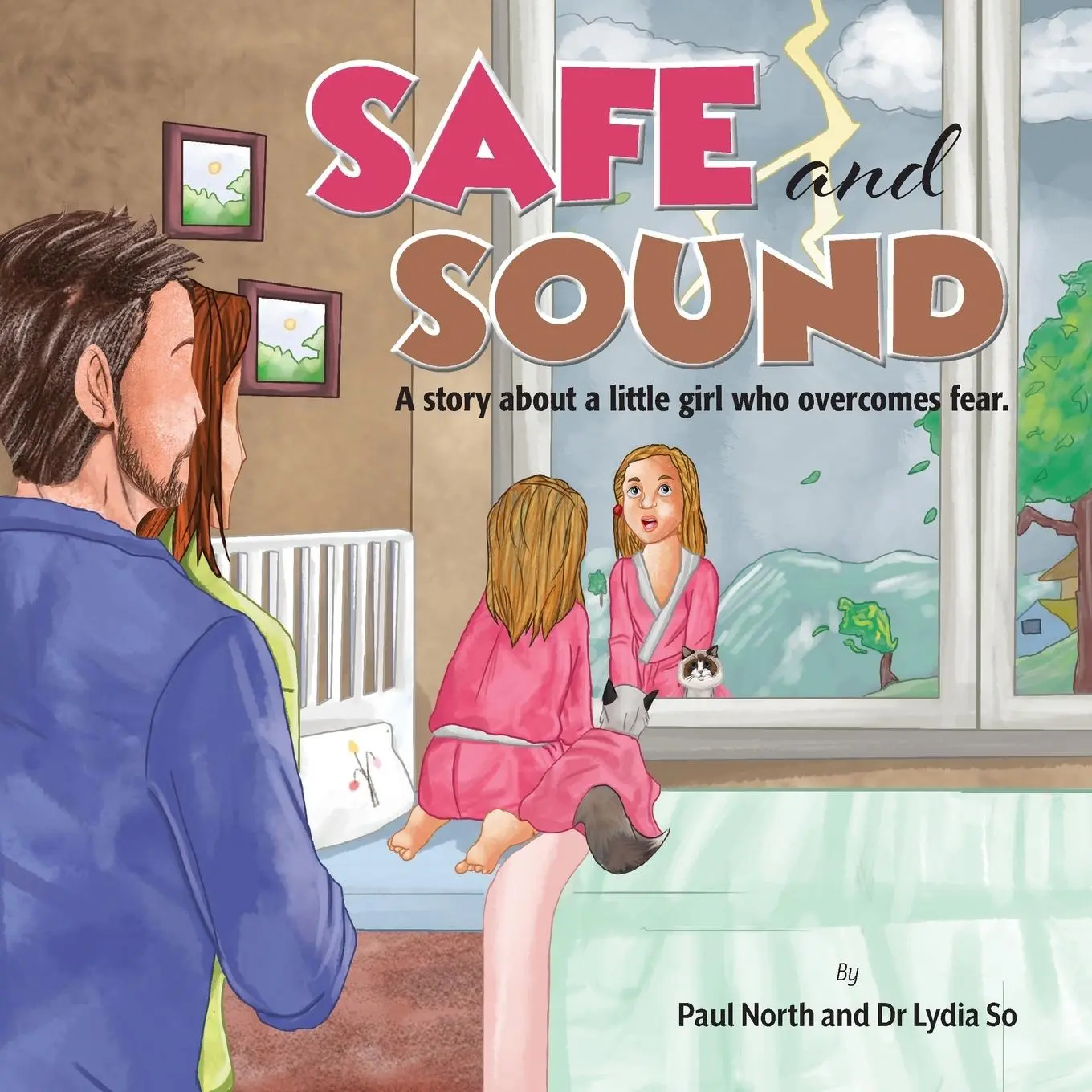 Cover: 9781922327246 | Safe and Sound.: A story about a little girl who overcomes fear.