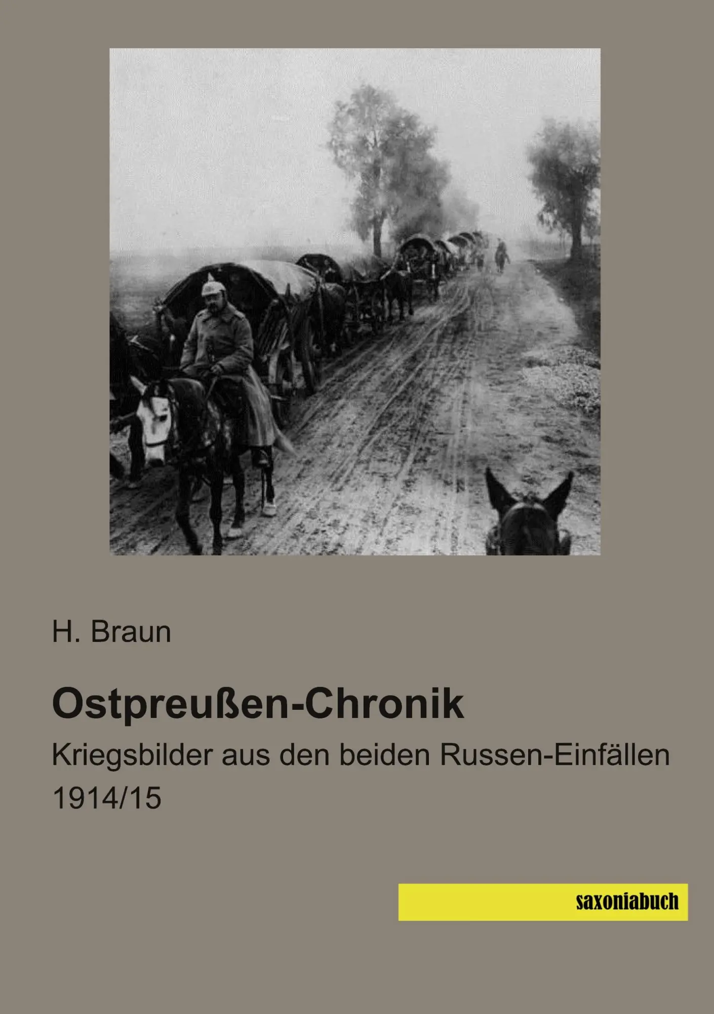 Cover: 9783957707246 | Ostpreußen-Chronik | H. Braun | Taschenbuch | 320 S. | Deutsch | 2021