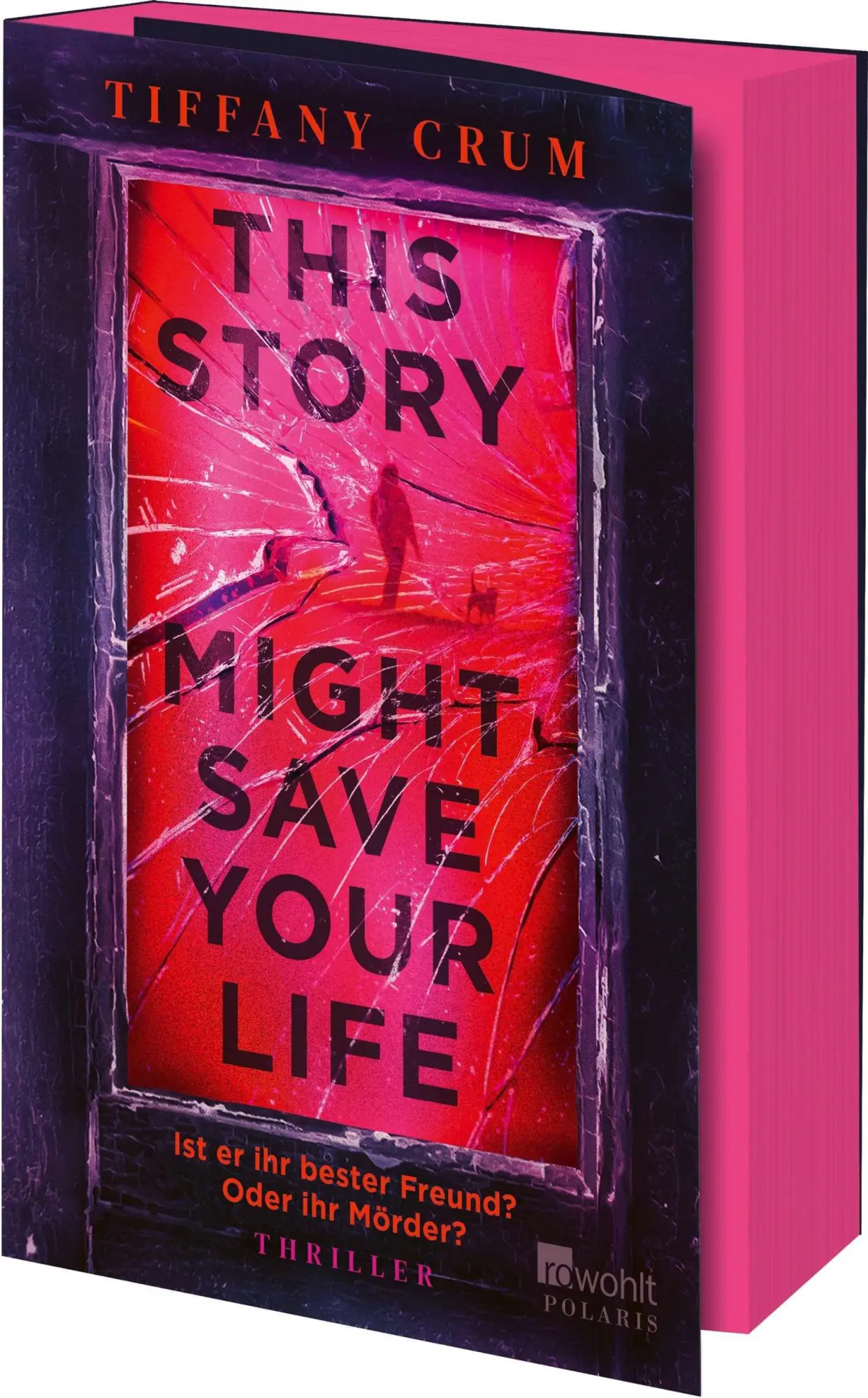 Cover: 9783499017346 | This Story Might Save Your Life | Tiffany Crum | Taschenbuch | 448 S.