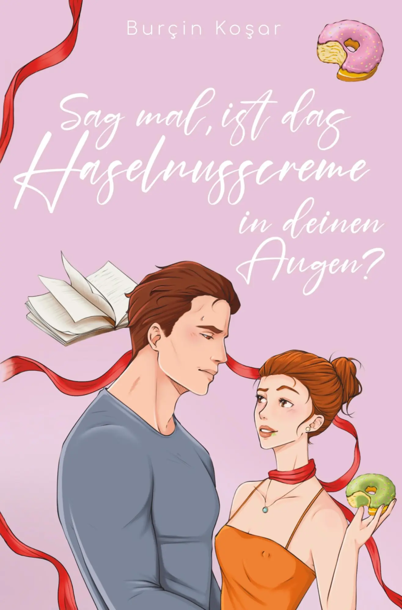 Cover: 9783695657346 | Sag mal, ist das Haselnusscreme in deinen Augen? | Burçin Ko¿ar | Buch