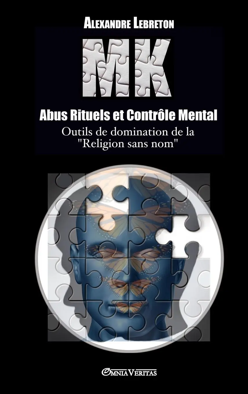 Cover: 9781911417446 | MK - Abus Rituels &amp; Contrôle Mental: Outils de domination de la...
