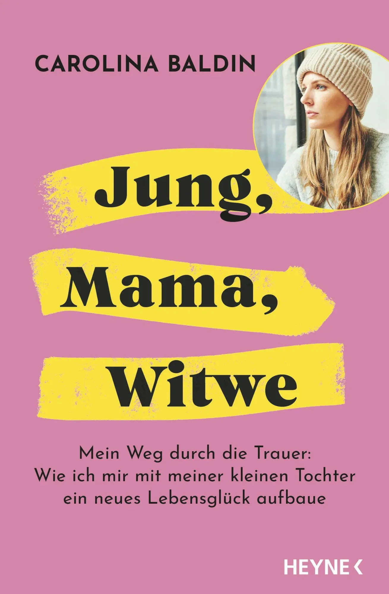Cover: 9783453607446 | Jung, Mama, Witwe | Carolina Baldin | Taschenbuch | 224 S. | Deutsch
