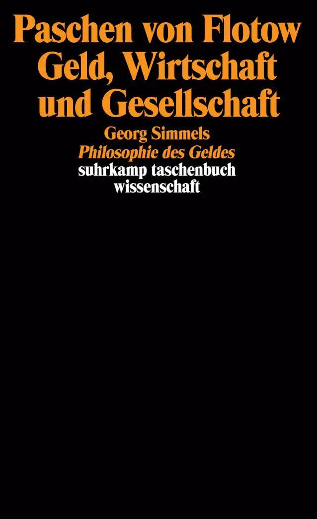 Cover: 9783518287446 | Geld, Wirtschaft und Gesellschaft | Paschen Flotow | Taschenbuch