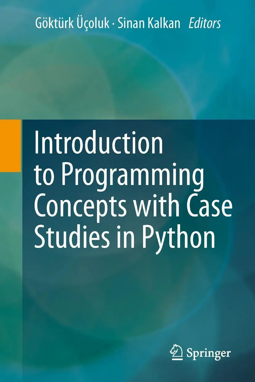 Cover: 9783709117446 | Introduction to Programming Concepts with Case Studies in Python | x