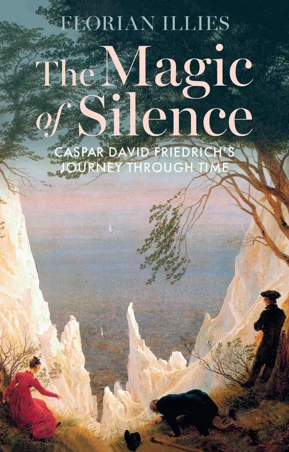 Cover: 9781509567546 | The Magic of Silence | Caspar David Friedrich's Journey Through Time