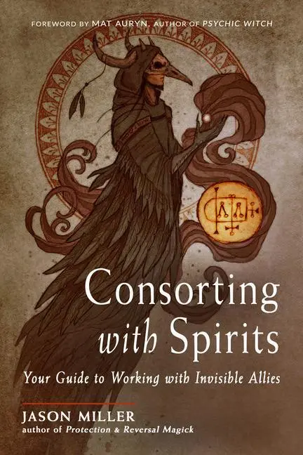 Cover: 9781578637546 | Consorting with Spirits | Your Guide to Working with Invisible Allies