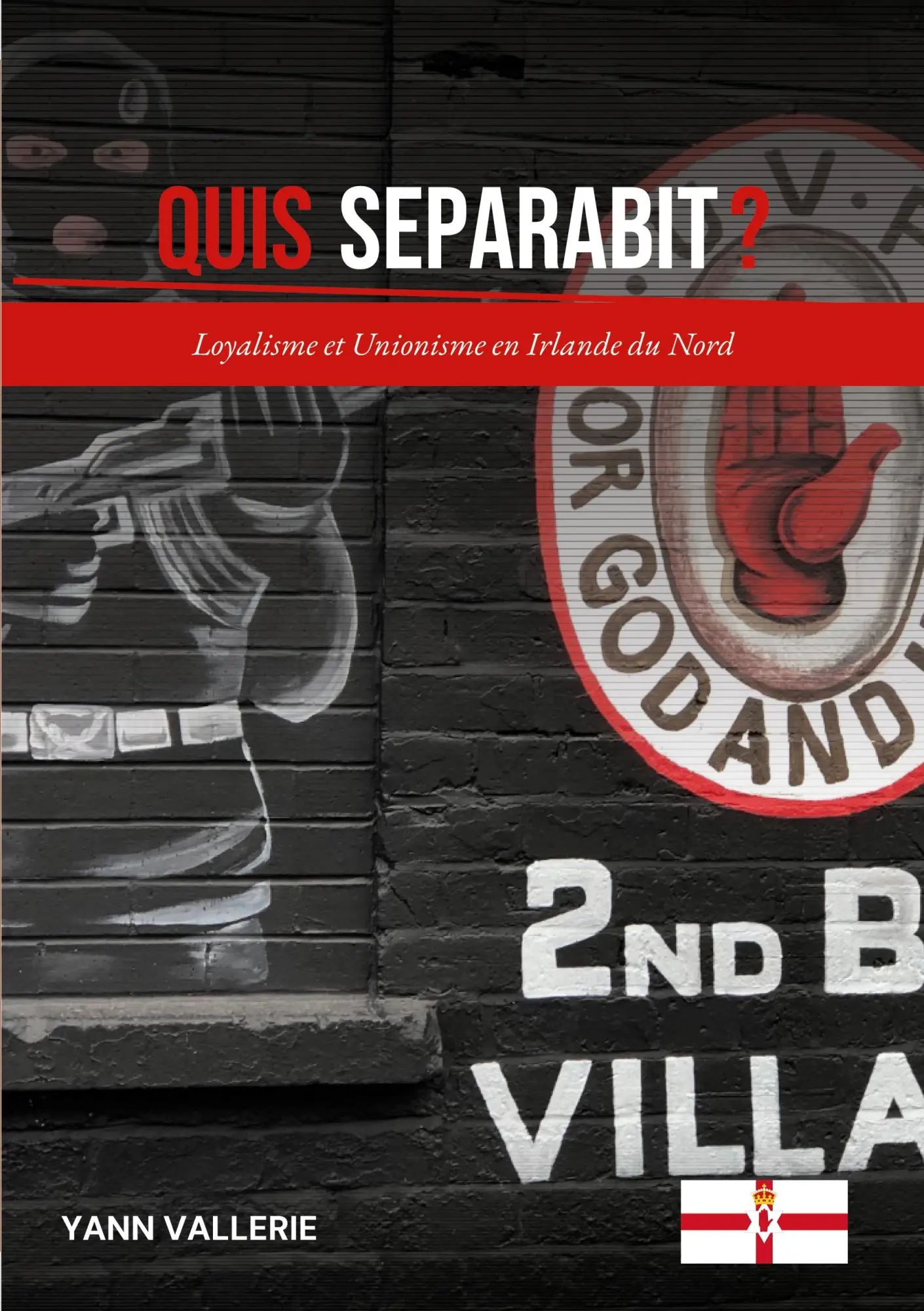 Cover: 9782322637546 | Quis Separabit ? | Loyalisme et Unionisme en Irlande du Nord | Buch