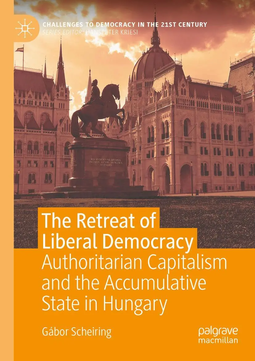 Cover: 9783030487546 | The Retreat of Liberal Democracy | Gábor Scheiring | Taschenbuch