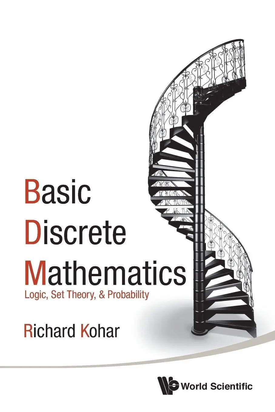 Cover: 9789813147546 | BASIC DISCRETE MATHEMATICS | LOGIC, SET THEORY, &amp; PROBABILITY | Buch