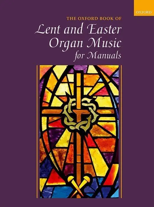 Cover: 9780193517646 | Oxford Book of Lent and Easter | Organ Music for Manuals | Gower