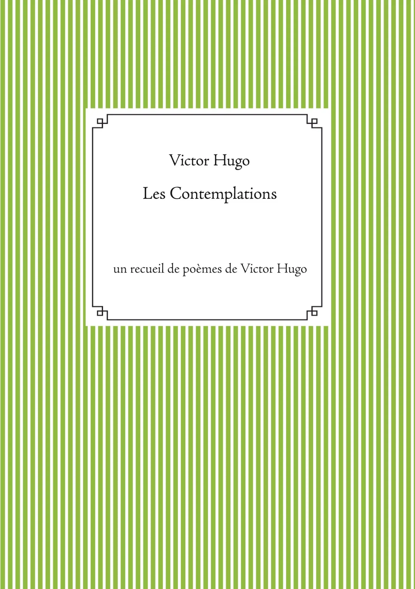 Cover: 9782810627646 | Les Contemplations | un recueil de poèmes de Victor Hugo | Victor Hugo
