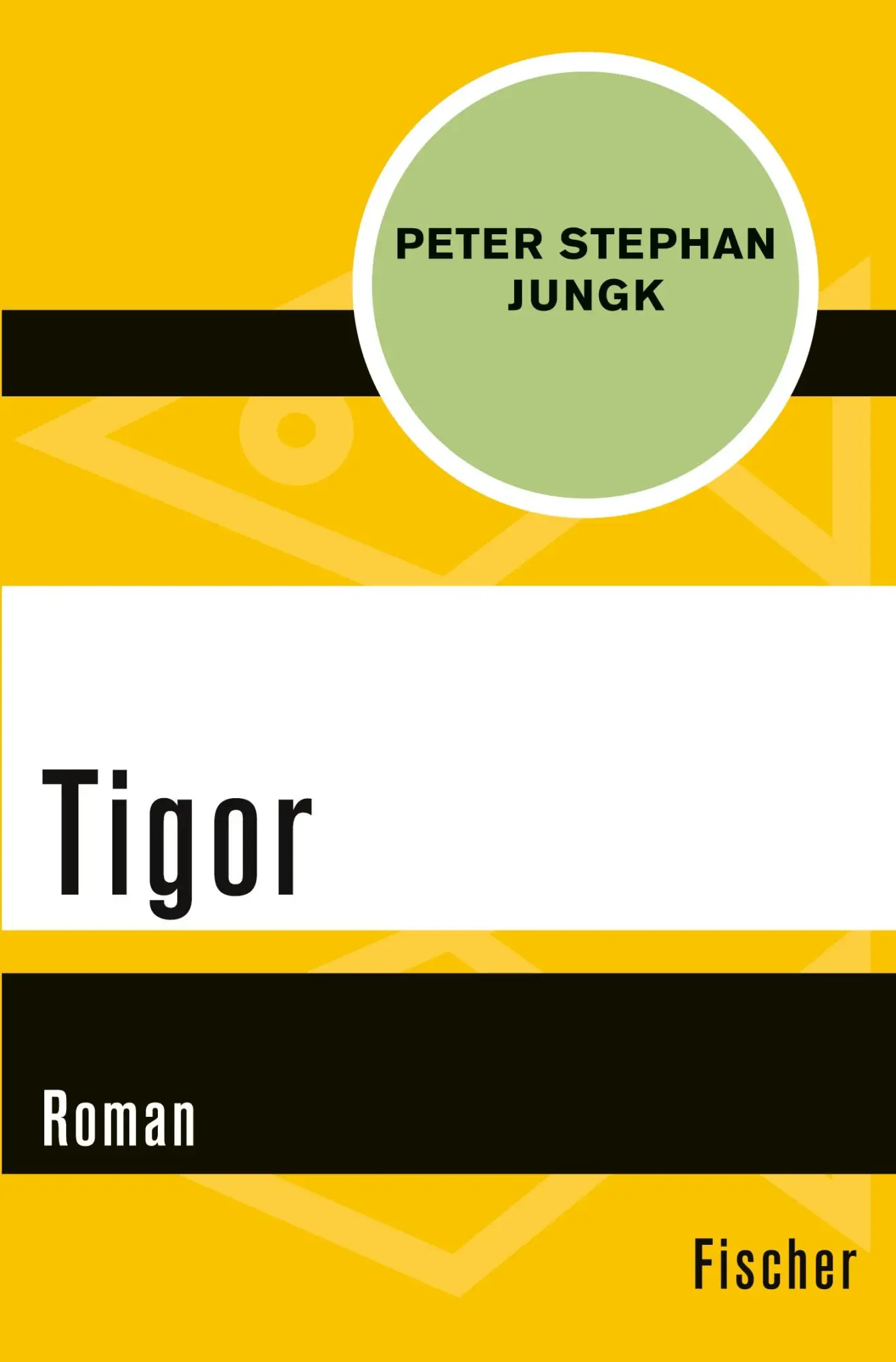Cover: 9783596317646 | Tigor | Roman | Peter Stephan Jungk | Taschenbuch | 288 S. | Deutsch